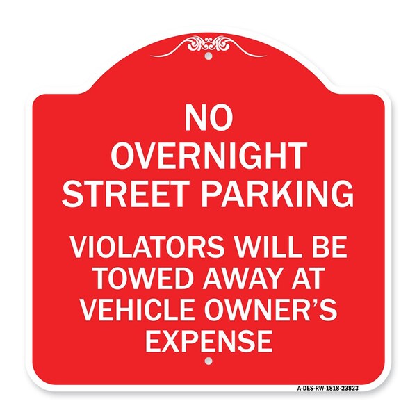 Signmission No Overnight Street Parking Violators Will Be Towed Away at Vehicle Owners Expense, RW-1818-23823 A-DES-RW-1818-23823 - main